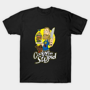 Cooking With Stupid T-Shirt